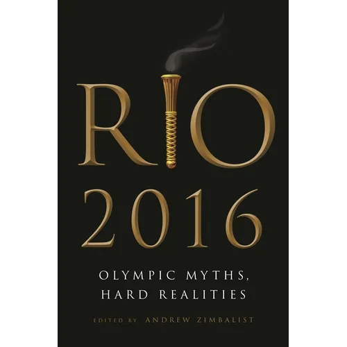 Rio 2016: Olympic Myths, Hard Realities - Paperback