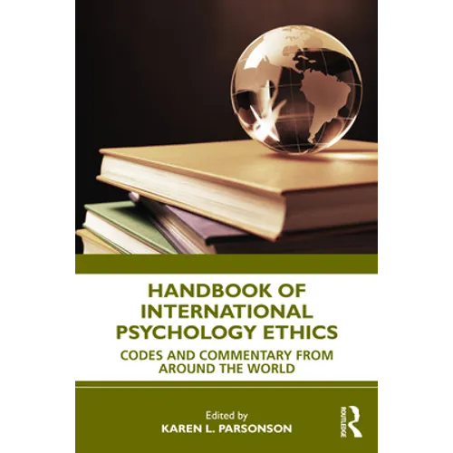Handbook of International Psychology Ethics: Codes and Commentary from Around the World - Paperback