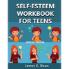Self-Esteem Workbook for Teens: How to improve Self Confidence 100 Pages Special Edition - Paperback