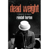 Dead Weight: A Memoir in Essays - Paperback