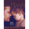 Plough Quarterly No. 30 - Made Perfect: Ability and Disability - Paperback