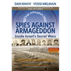 Spies Against Armageddon: Inside Israel's Secret Wars - Paperback