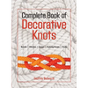Complete Book of Decorative Knots - Paperback