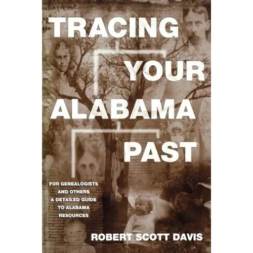 Tracing Your Alabama Past - Paperback
