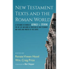 New Testament Texts and the Roman World: A Festschrift in Honor of Gerald L. Stevens for His Life and Work as Professor of New Testament and Greek, an - Paperback