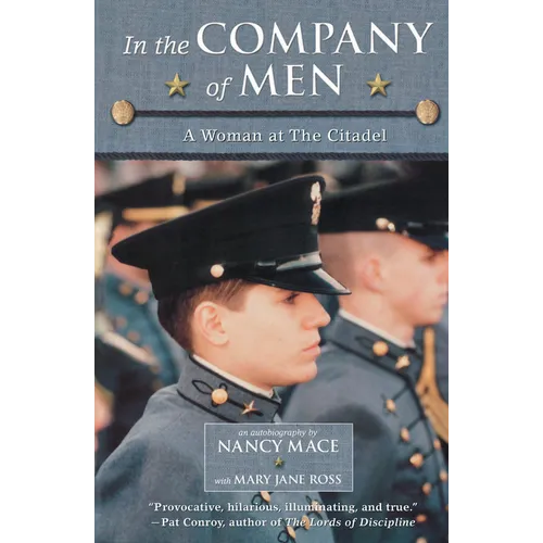 In the Company of Men: A Woman at the Citadel - Paperback