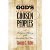 God's Almost Chosen Peoples: A Religious History of the American Civil War - Paperback