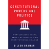 Constitutional Powers and Politics: How Citizens Think about Authority and Institutional Change - Paperback