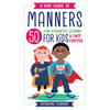 A Kids' Guide to Manners: 50 Fun Etiquette Lessons for Kids (and Their Families) - Paperback