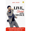 Live By Choice, Not By Chance - Paperback