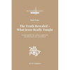 Part Four: The Truth Revealed - What Jesus Really Taught - Paperback