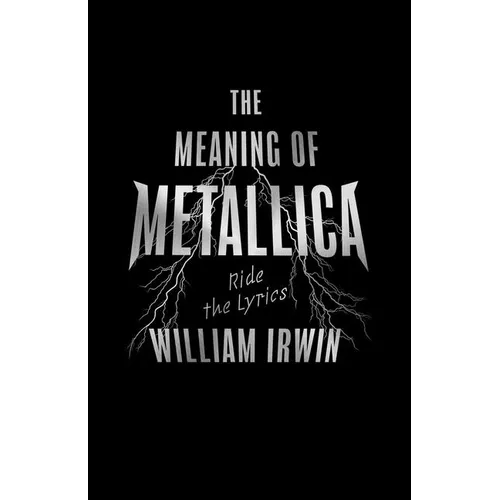 The Meaning of Metallica: Ride the Lyrics - Paperback