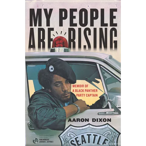 My People Are Rising: Memoir of a Black Panther Party Captain - Paperback