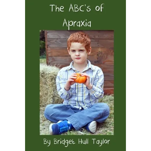 The ABC's of Apraxia - Paperback