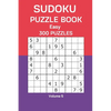 Sudoku Puzzle Book Easy: 300 Puzzles Volume 5 - Paperback