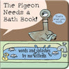 The Pigeon Needs a Bath Book! - Vinyl-bound