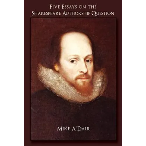 Five Essays on the Shakespeare Authorship Question - Paperback