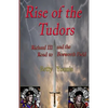 Rise of the Tudors: Richard III and the Road to Bosworth Field - Paperback