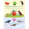 Origami Symphony No. 2: Trio of Sharks & Playful Prehistoric Mammals - Hardcover