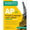 AP French Language and Culture Premium, Fifth Edition: Prep Book with 3 Practice Tests + Comprehensive Review + Online Audio and Practice - Paperback