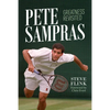 Pete Sampras: Greatness Revisited - Hardcover