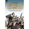 Bushveldt Carbineers: the War Against the Boers in South Africa and the 'Breaker' Morant Incident - Paperback