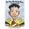 My Hero, My Dad the Nurse Played Football - Paperback