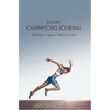 30 Day Champions Journal: An Edge in Sports, Habits for Life - Paperback