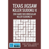 Texas Jigsaw Killer Sudoku X: 200 Hard 9x9 Irregular Killer Sudoku X - Paperback