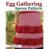 Egg Gathering Apron Pattern: Learn how to sew your own Egg Gathering Apron! - Paperback