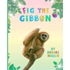 Fig the Gibbon - Paperback
