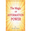 The Magic Of Affirmation Power - Paperback