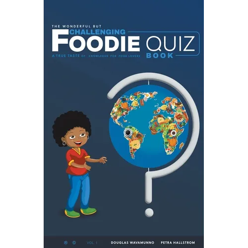 The Wonderful But Challenging Foodie Quiz Book - Paperback