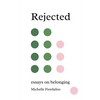Rejected: Essays on Belonging - Paperback