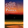 Gods, Gloves, Popups, & Ponies: A Look at the Character Found Playing Youth Baseball...and a Run at the 1975 Pony League World Series - Paperback