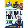 The Complete Book of Football Trivia: Test Your Knowledge with 750 Questions - Paperback