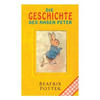 Die Geschichte Des Hasen Peter: Klassiker Der Kinderliteratur - Paperback