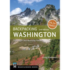Backpacking: Washington: Overnight and Multiday Routes - Paperback
