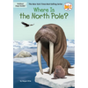 Where Is the North Pole? - Paperback