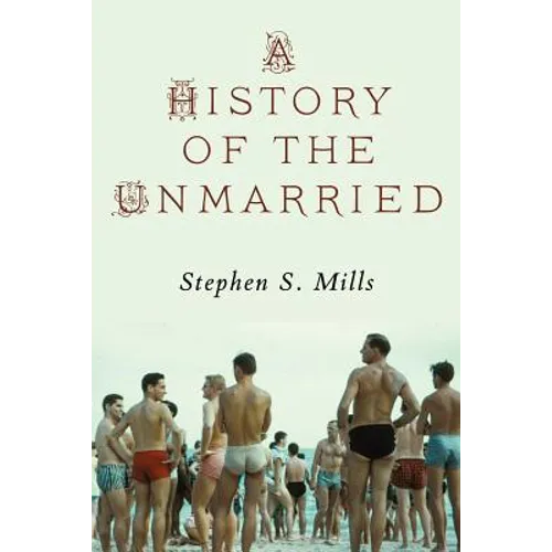 A History of the Unmarried - Paperback