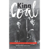 King Coal: A Social History of Coal Mining in Alberta - Hardcover