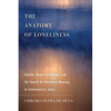 The Anatomy of Loneliness: Suicide, Social Connection, and the Search for Relational Meaning in Contemporary Japan Volume 14 - Paperback