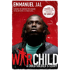 War Child: A Child Soldier's Story - Paperback