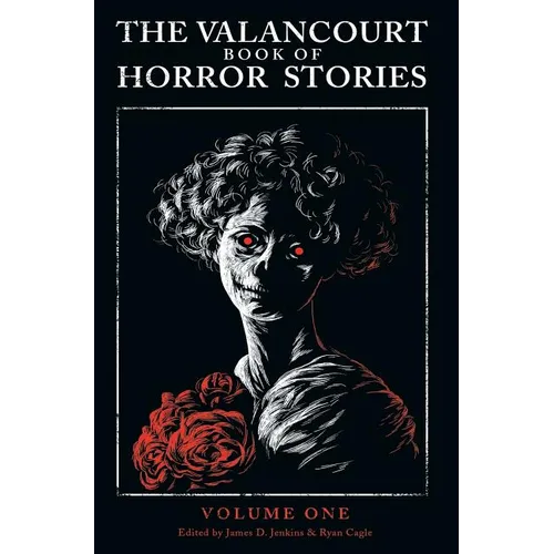 The Valancourt Book of Horror Stories - Hardcover