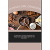 Hungry Girl Desserts: Gluten free, heavenly desserts for those who love sweets, but not the bad stuff. - Paperback