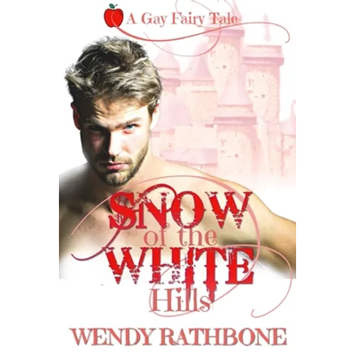 Snow of the White Hills: A Gay Fairytale - Paperback