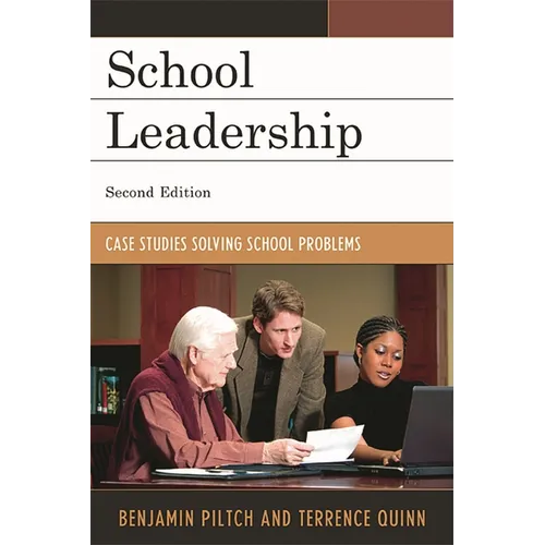 School Leadership: Case Studies Solving School Problems - Paperback