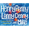 Henny, Penny, Lenny, Denny, and Mike - Hardcover