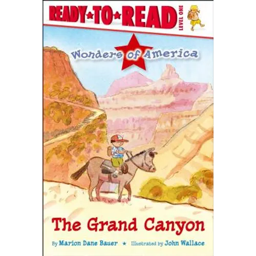 The Grand Canyon: Ready-To-Read Level 1 - Hardcover