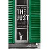 The Just: How Six Unlikely Heroes Saved Thousands of Jews from the Holocaust - Hardcover